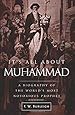 It's All About Muhammad: A Biography of the World's Most Notorious Prophet