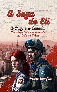 Livro A Saga de Eli: A Cruz e a Espada