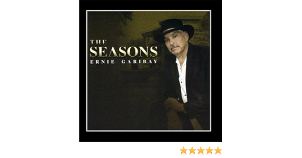 Ernie Garibay The Seasons Amazon Com Music Join facebook to connect with ernie garibay and others you may know. the seasons