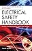 Electrical Safety Handbook, 4th Edition