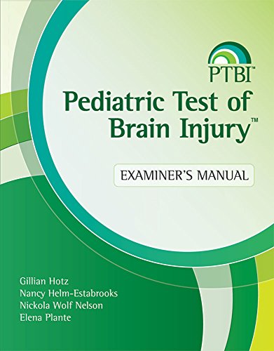 Pediatric Test of Brain InjuryTM (PTBITM) Examiner's Manual