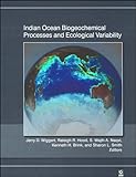Indian Ocean Biogeochemical Processes and Ecological Variability, Geophysical Monograph 185