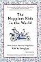 The Happiest Kids in the World: How Dutch Parents Help Their Kids (and Themselves) by Doing Less