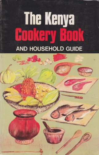 Kenya Cookery Book and Household Guide by St Andrew's Church Woman's Guild of Nair