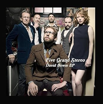 Five Grand Stereo David Bowie Ep By Five Grand Stereo Amazon Com Music