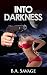 Into Darkness (A Private Investigator Series of crime mystery novels Book 1)