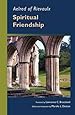 Aelred of Rievaulx: Spiritual Friendship (Cistercian Studies series)