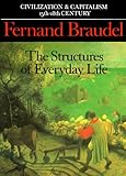 Civilization and Capitalism, 15th-18th Century, Vol. I: The Structure of Everyday Life