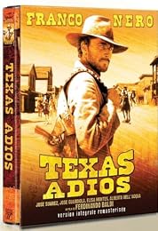 Texas Adios - Version Intégrale Remasterisée