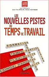 Les  nouvelles pistes du temps de travail