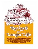 Recipes for Longer Life: Ann Wigmore's Famous