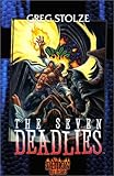 Front cover for the book The Seven Deadlies by Greg Stolze