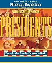 American Heritage: The Presidents (Byron Preiss Book)