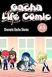 Gacha Life Comic Ep.3: Dramatic Gacha Life Stories