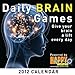 Daily Brain Games: 2012 Day-to-Day Calendar by