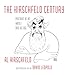 The Hirschfeld Century: Portrait of an Artist and His Age by Al Hirschfeld, David Leopold