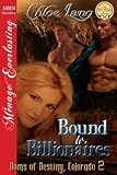 Bound to Billionaires [Doms of Destiny, Colorado 2] (Siren Publishing Menage Everlasting )