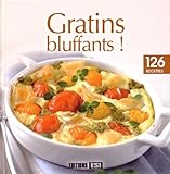 Gratins Bluffants ! by 