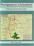 Book cover for Montgomerys Scientists: Operational Research in Northwest Europe