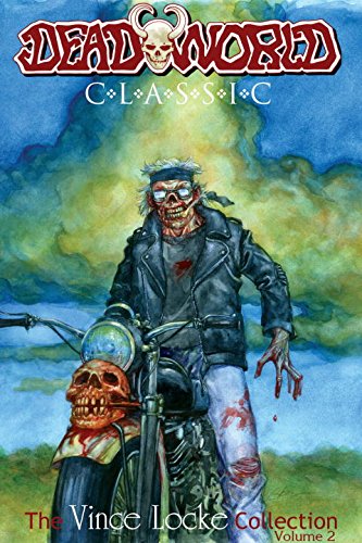 Deadworld Classic Volume 2 TP by Gary Reed, Jack Herman, Vince Locke