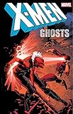 X-Men: Ghosts (Uncanny X-Men (1963-2011))