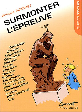 Surmonter l'épreuve