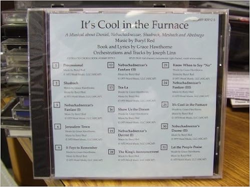 It S Cool In The Furnace A Musical About Daniel Nebuchadnezzar Shadrach Meshach And Abednego Amazon De Bucher Chorus three good men lived very long ago, shadrach, meshach, and abednego. amazon de