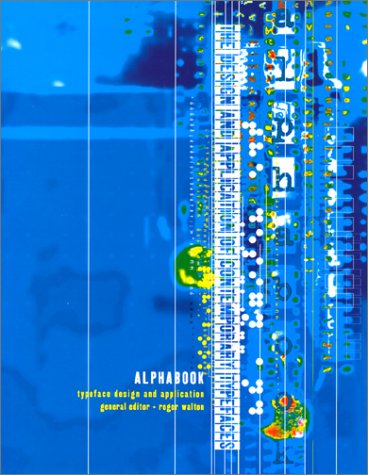 Alphabook Typeface Design Application Walton Roger 9780688168513 Amazon Com Books