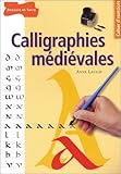 Calligraphies médiévales by