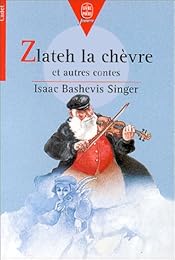 Zlateh, la chèvre : Et autres contes