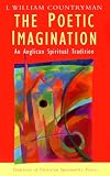 The Poetic Imagination: An Anglican Spiritual Tradition (Traditions of Christian Spirituality) by Louis William Countryman, Professor Philip Sheldrake