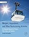 Mergers, Acquisitions, and Other Restructuring Activities: An Integrated Approach to Process, Tools, Cases, and Solutions