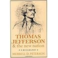 Thomas Jefferson and the New Nation: A Biography (Galaxy Books)