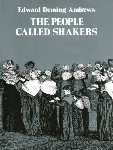 The People Called Shakers: Search for the Perfect Society by Edward D. Andrews