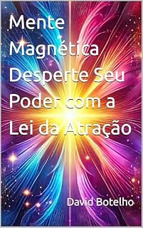 Livro Mente Magnética Desperte Seu Poder com a Lei da Atração