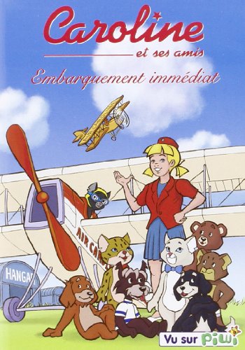 Caroline Et Ses Amis - Embarquement Immédiat - Vol. 7