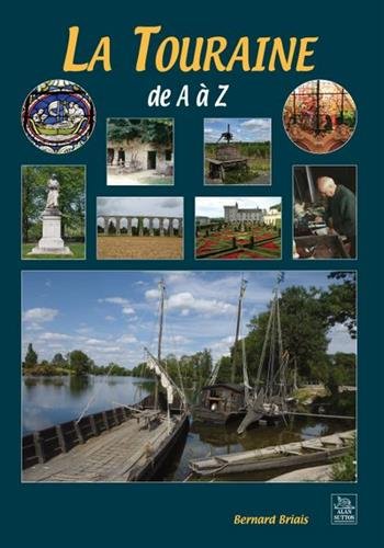 La  Touraine de A à Z