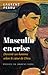 Masculin en crise : Devenir un homme selon le coeur de Dieu by 