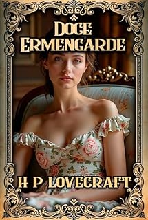 Livro Doce Ermengarde: Primeiros Contos do Lovecraft