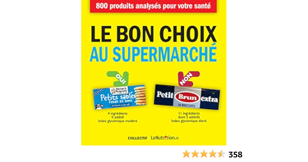 Le Bon Choix Au Supermarche Mangez Ceci Pas Cela French Edition Collectif Lanutrition Fr Thierry Souccar Amazon Com Books
