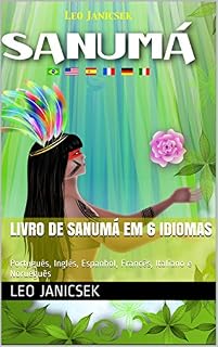Livro Livro de Sanumá em 6 idiomas: Português, Inglês, Espanhol, Francês, Italiano e Norueguês