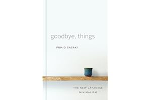Goodbye, Things: The New Japanese Minimalism