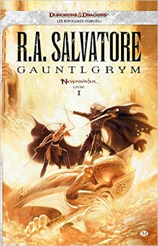 Amazon Fr Neverwinter Tome 1 Gauntlgrym Salvatore R A Livres