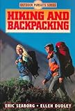 Hiking and Backpacking (Outdoor Pursuits) by Eric Seaborg, Ellen Dudley