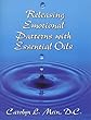 Releasing Emotional Patterns with Essential Oils