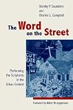 The Word on the Street: Performing the Scriptures in the Urban Context by 