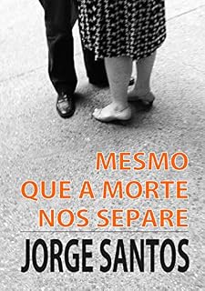 Livro Mesmo que a morte nos separe