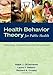 Health Behavior Theory for Public Health: .