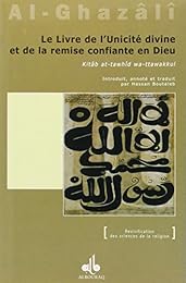 Le  livre de l'unicité divine et de l'abandon confiant en Dieu