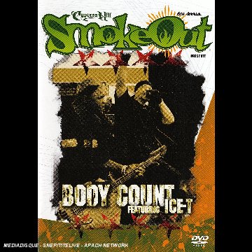 Cypress Hill Smoke Out Présente Body Count Featuring Ice-T